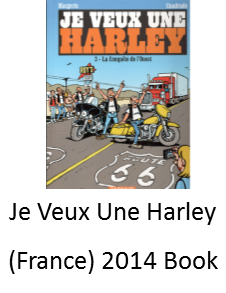 The French Book Je Veux Une Harley features Angel Delgadillo, The Mayor of Route 66, in cartoon form 